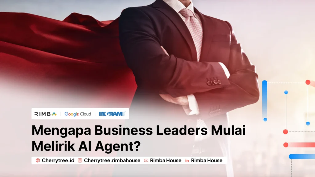 Mengapa Business Leaders Mulai Melirik AI Agent